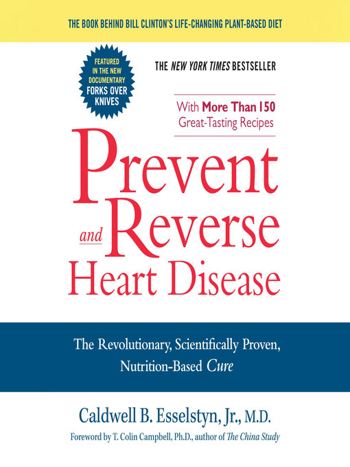 Title details for Prevent and Reverse Heart Disease by Caldwell B. Esselstyn Jr. M.D. - Wait list